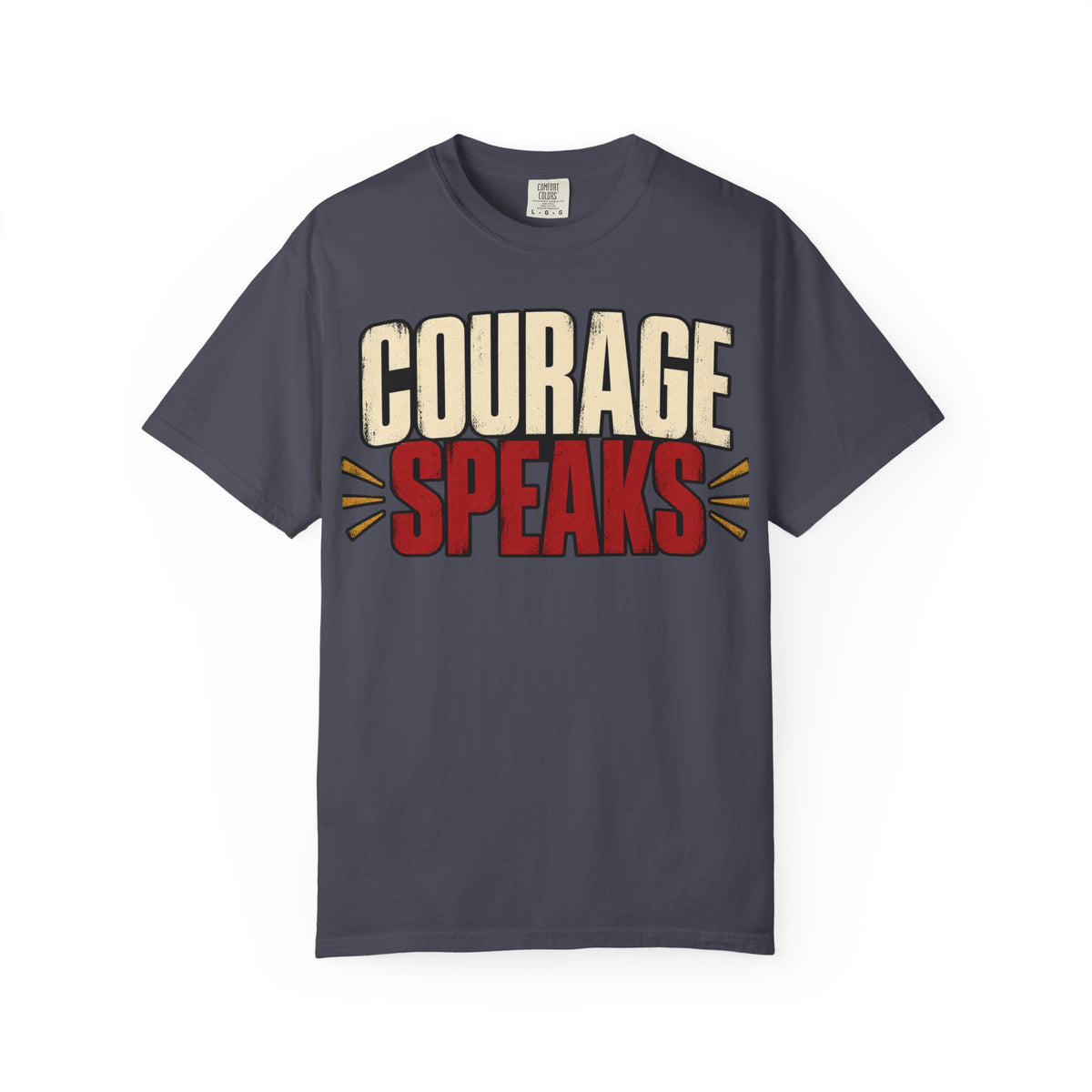Courage Speaks T-shirt