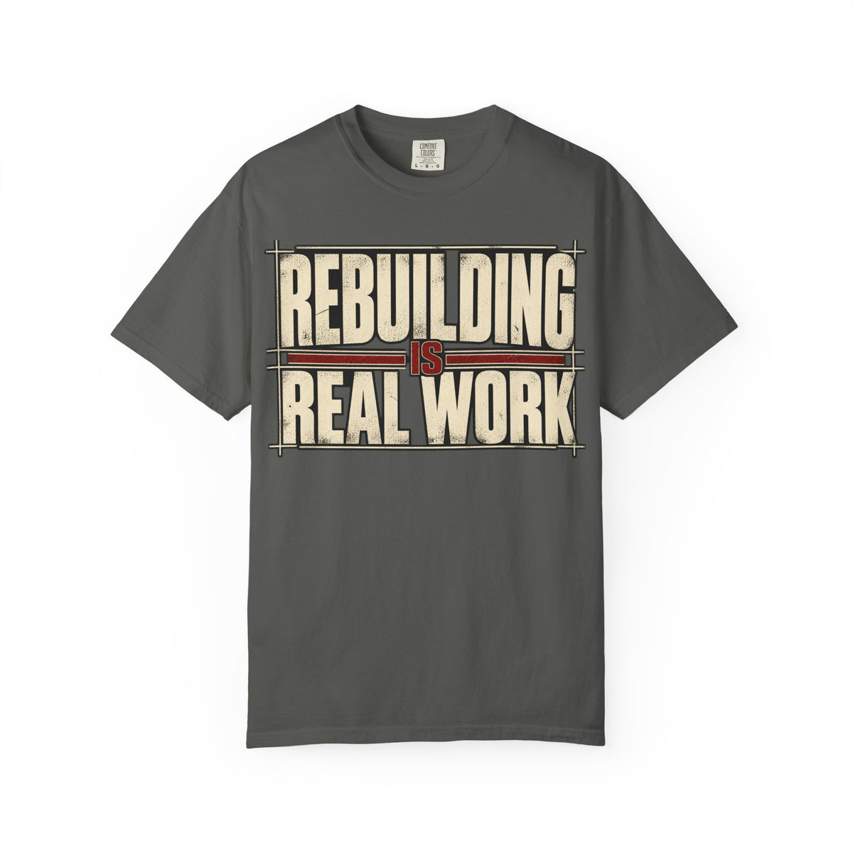 Rebuilding Real Work T-shirt