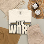 The Work Doesn't Care How I Feel T-shirt