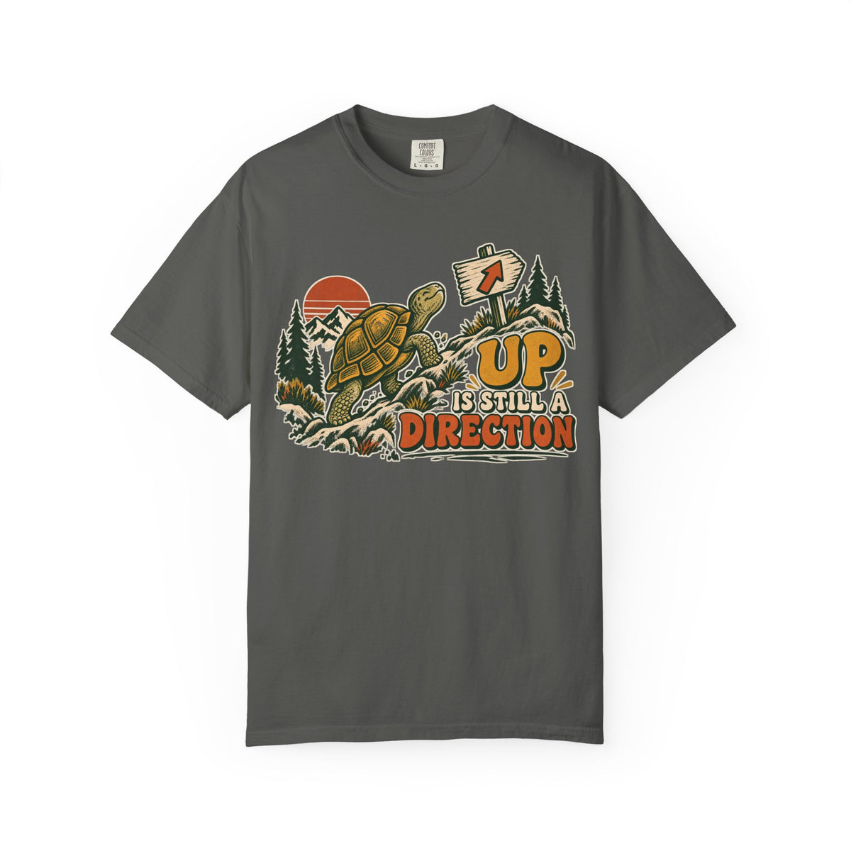 Up Is Still A Direction T-shirt