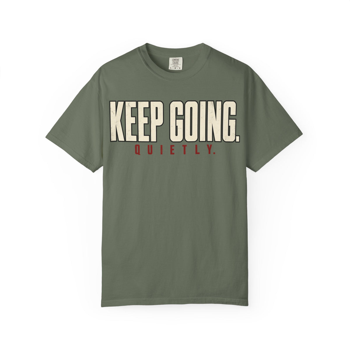 Keep Going Quietly T-shirt