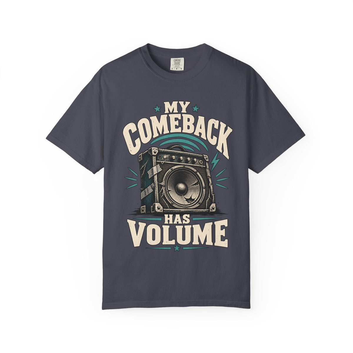 My Comeback Has Volume T-shirt