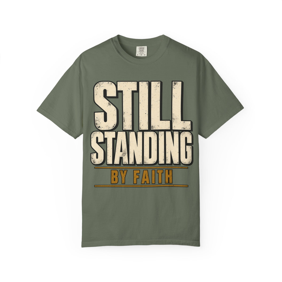 Still Standing By Faith T-shirt