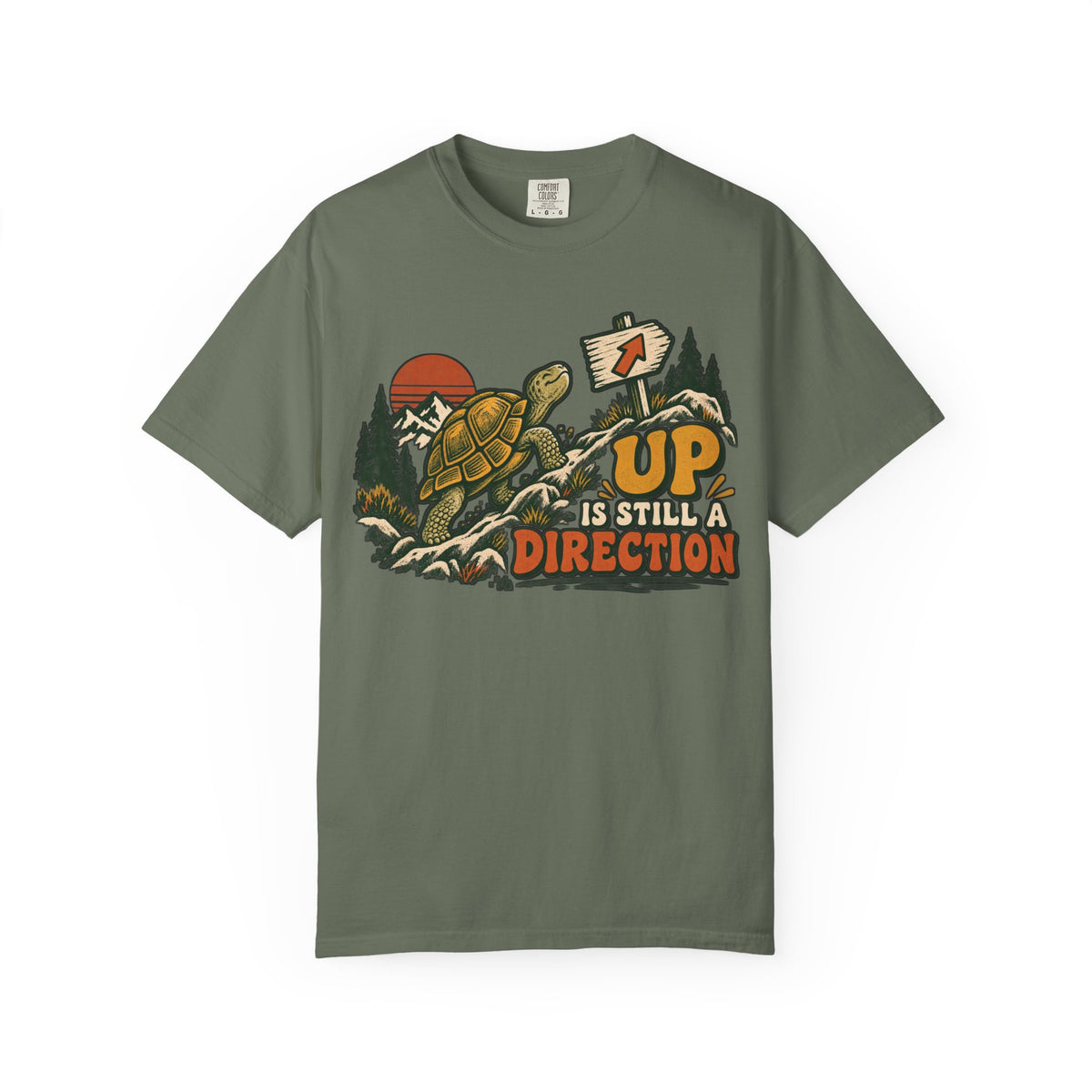 Up Is Still A Direction T-shirt