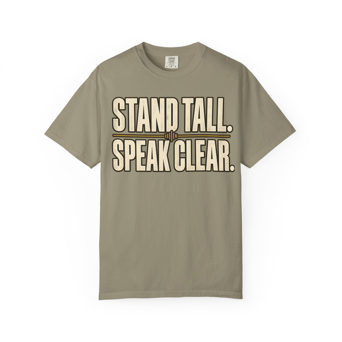 Stand Tall Speak Clear T-shirt