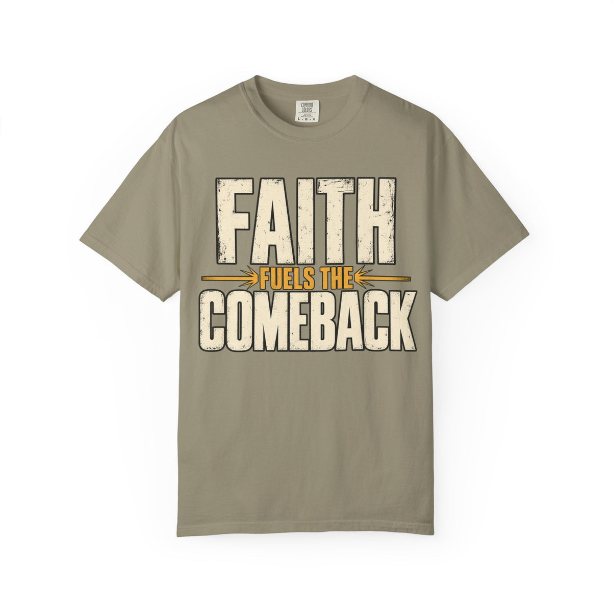 Faith Fuels The Comeback T-shirt