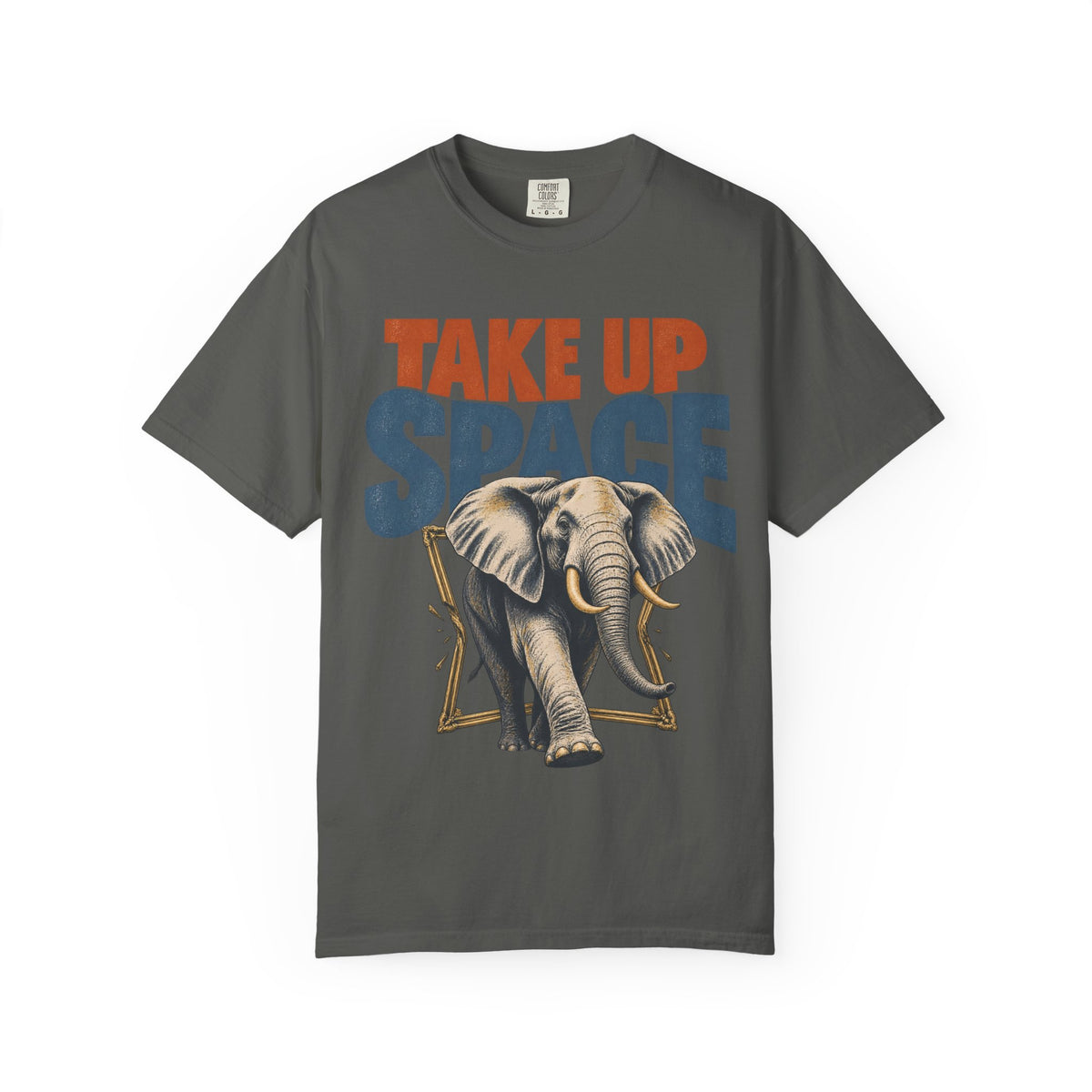 Take Up Space T-shirt