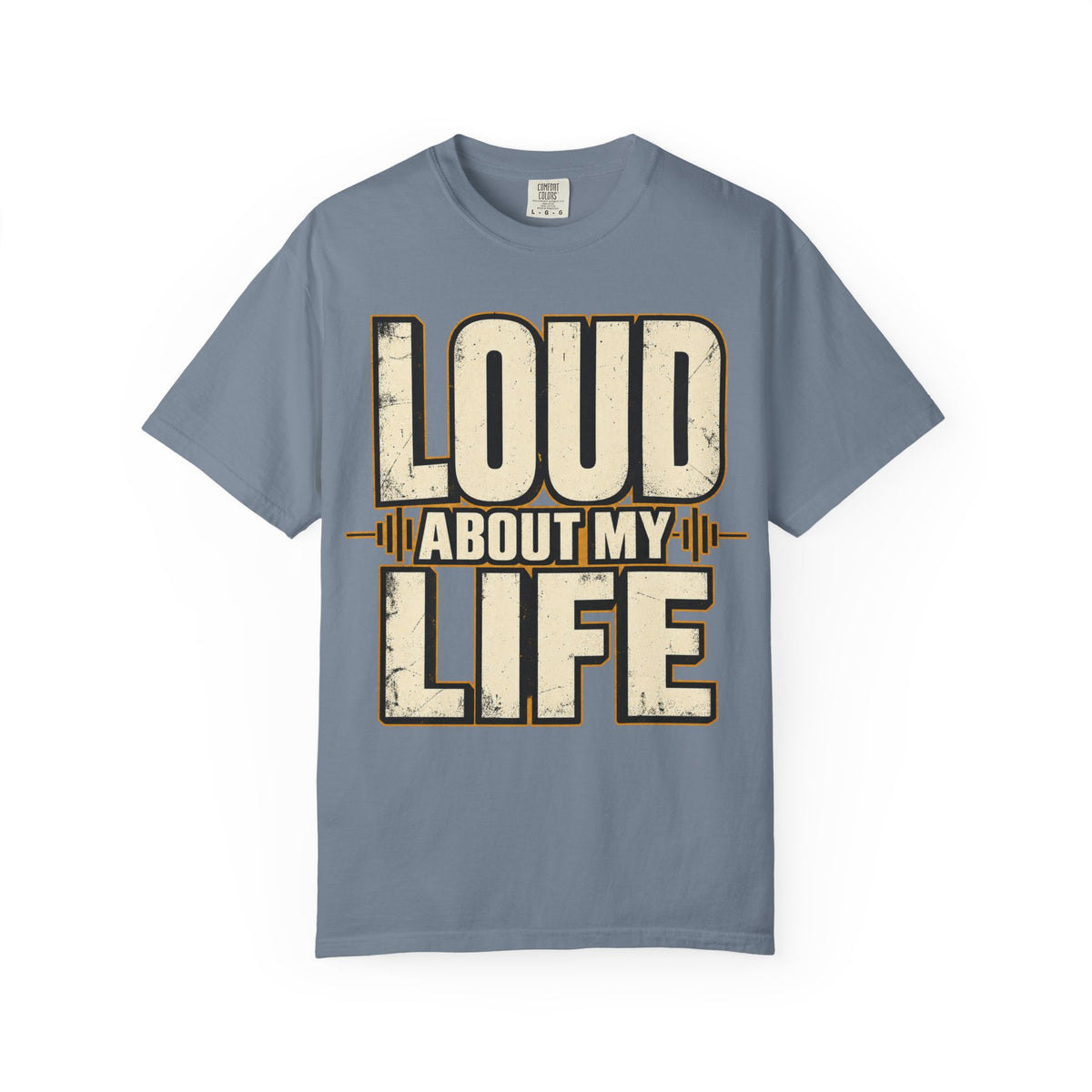 Loud About My Life T-shirt