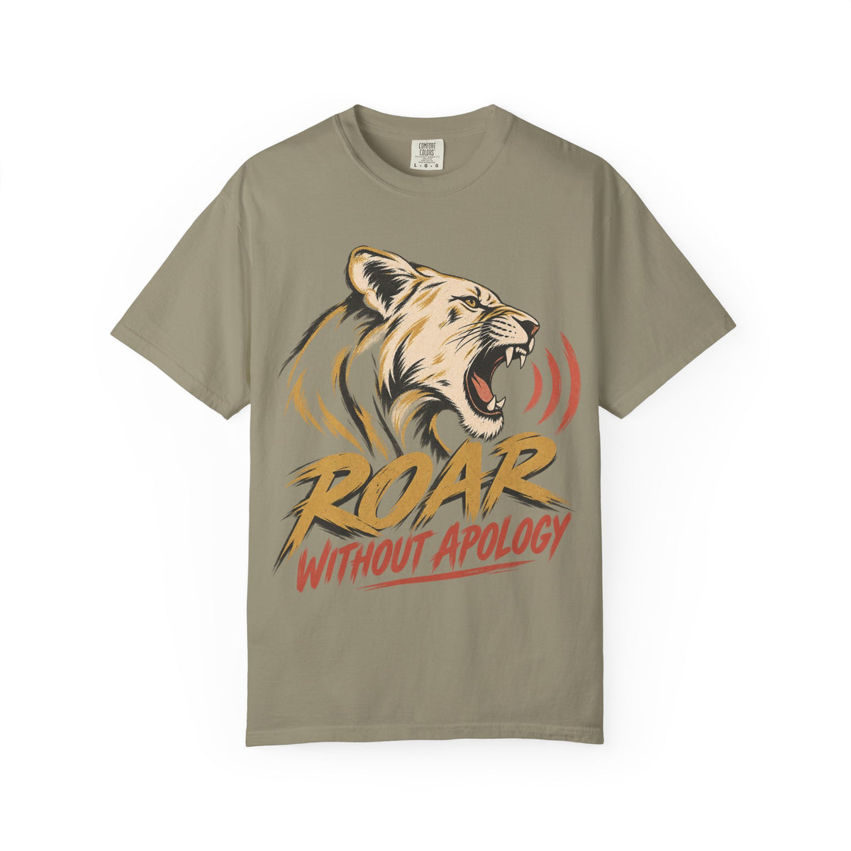 Roar Without Apology T-shirt
