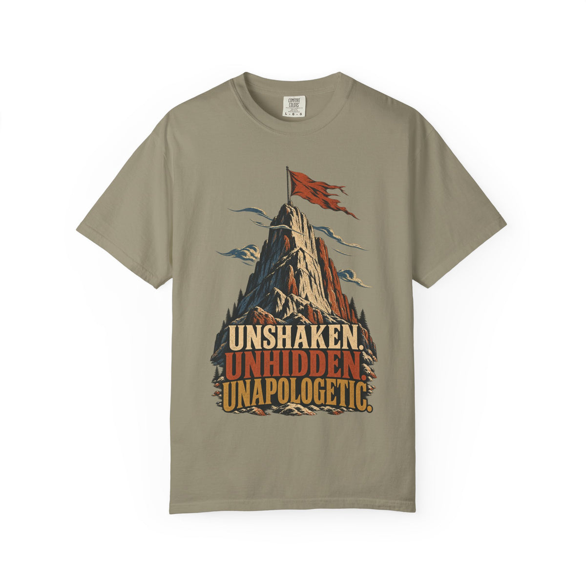Unshaken, Unhidden, Unapologetic T-shirt