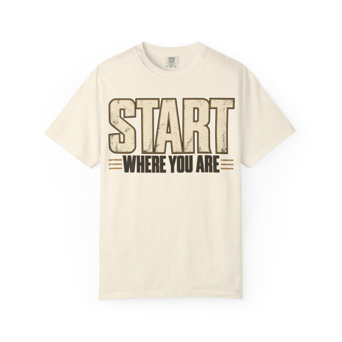 Start Where You Are T-shirt