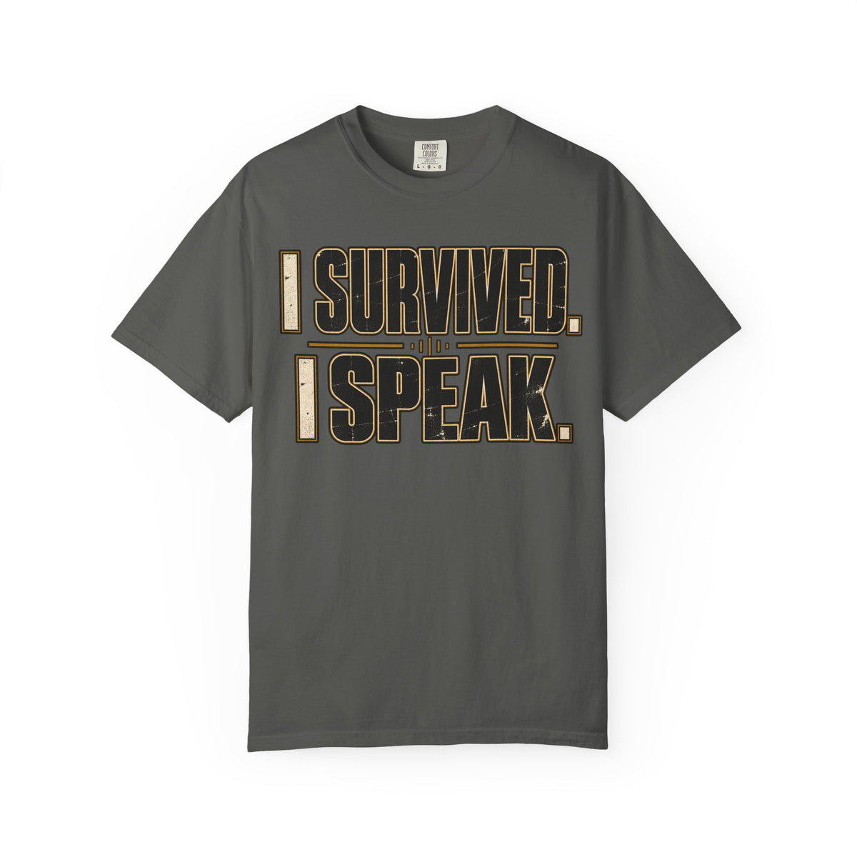 I Survived. I Speak. T-shirt
