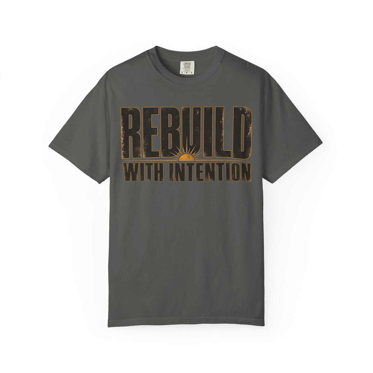 Rebuild With Intention T-shirt