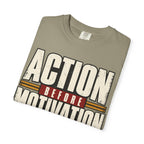 Action Before Motivation T-shirt