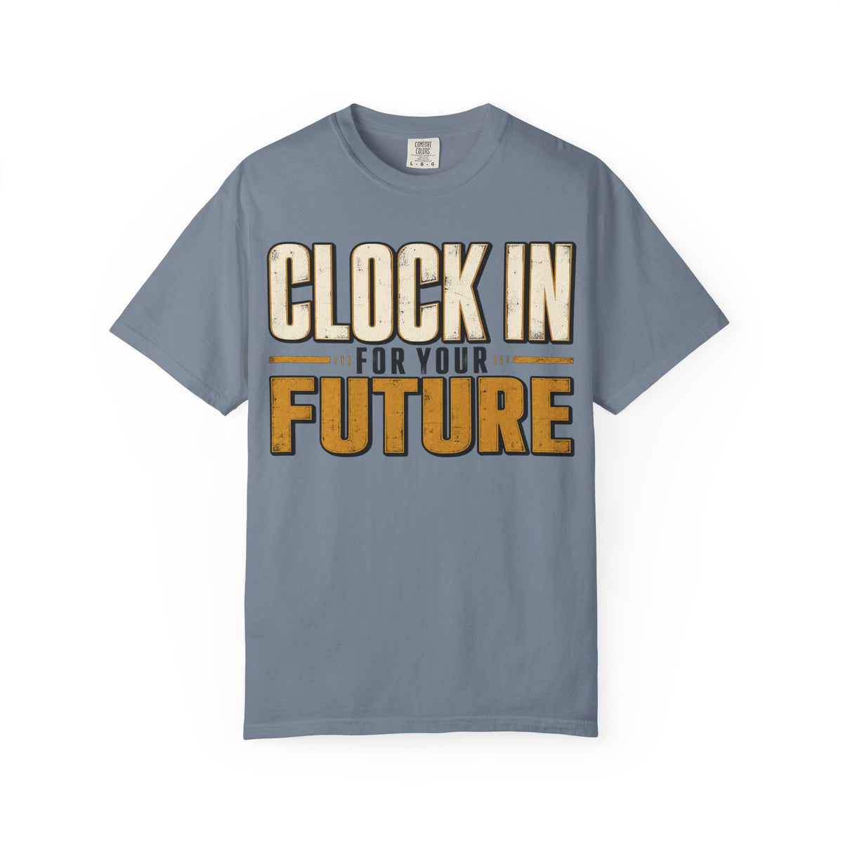 Clock In For Your Future T-shirt