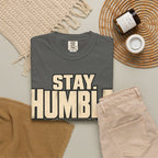 Stay Humble. Work Hungry. T-shirt