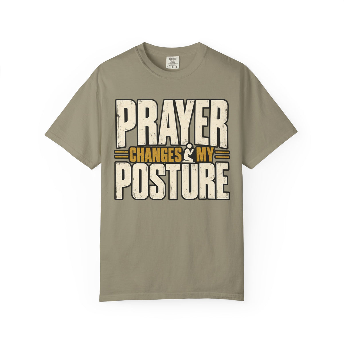 Prayer Changes My Posture T-shirt