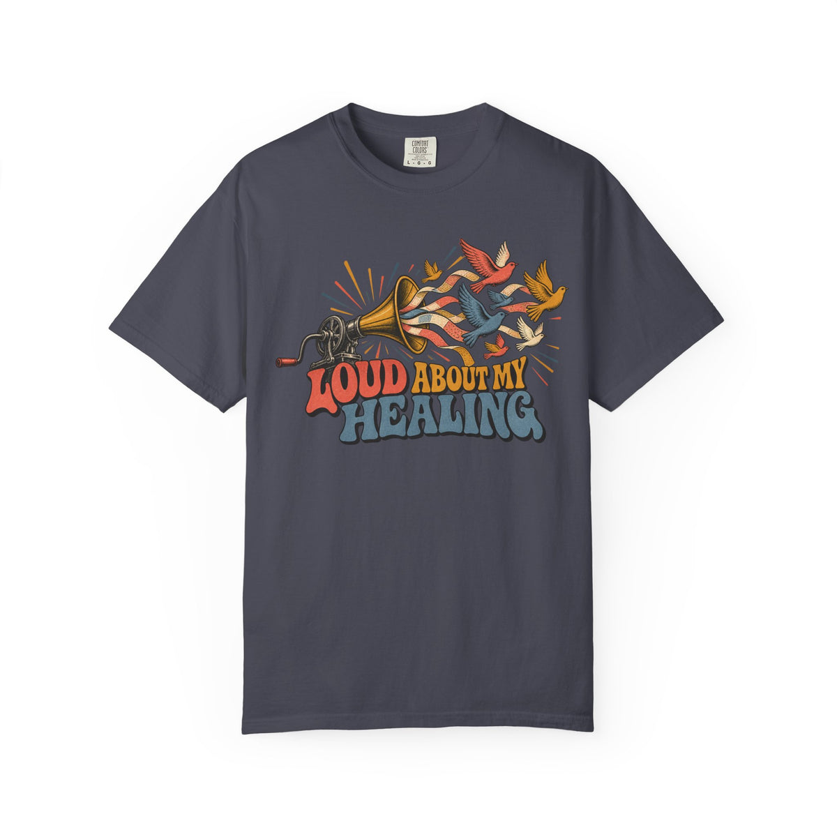 Loud About My Healing T-shirt