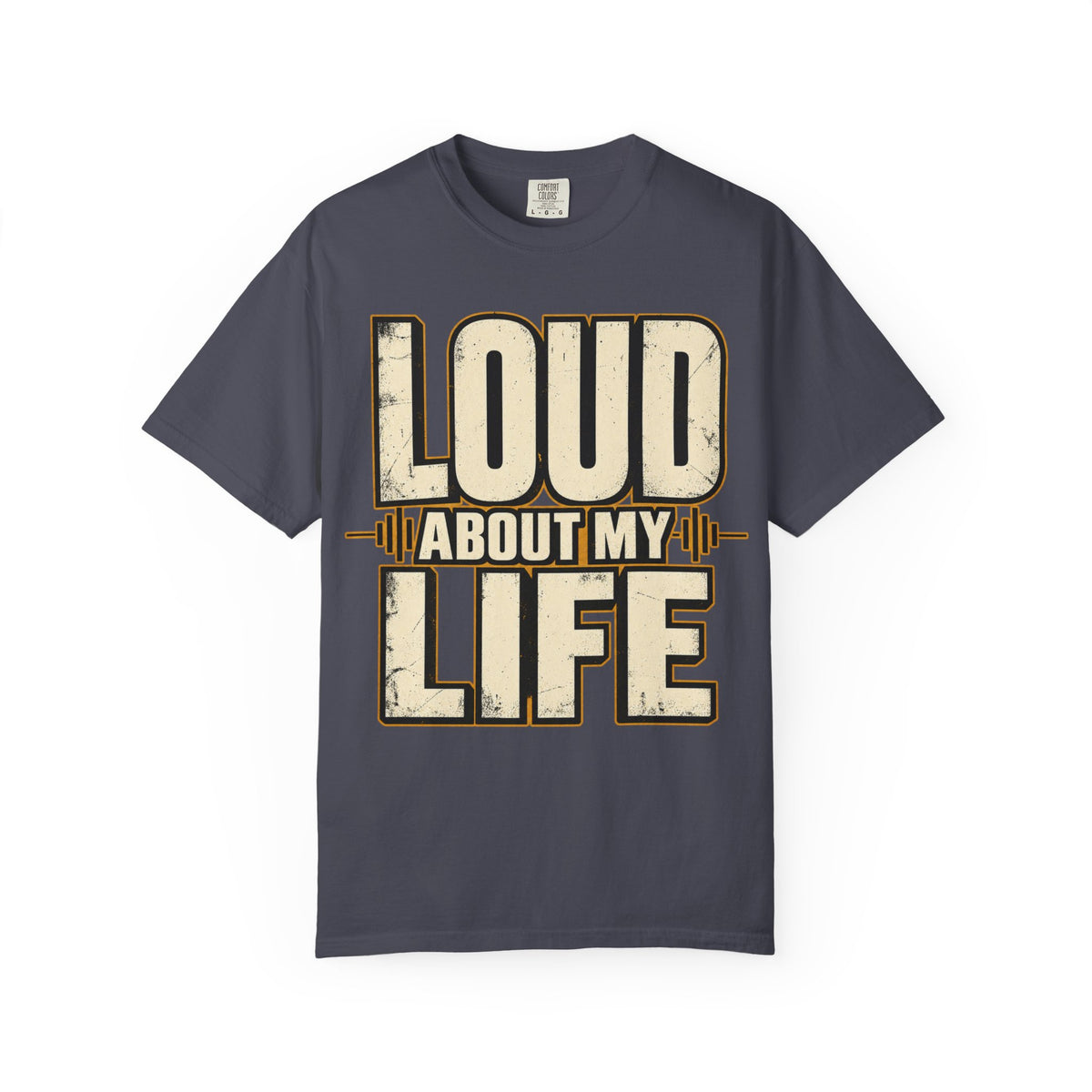 Loud About My Life T-shirt