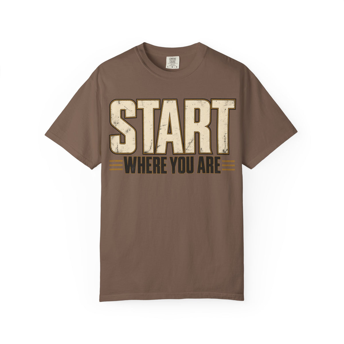Start Where You Are T-shirt