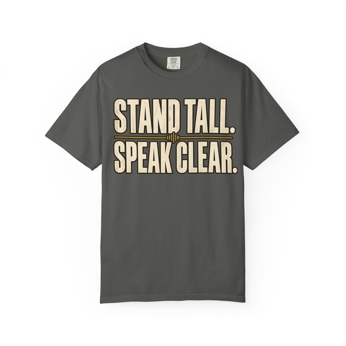 Stand Tall Speak Clear T-shirt