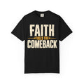Faith Fuels The Comeback T-shirt