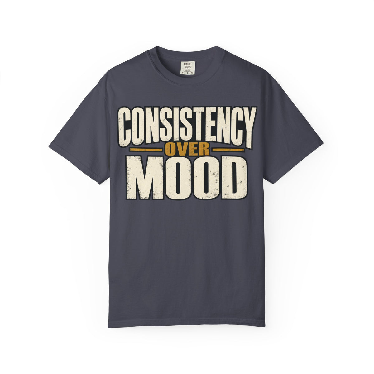 Consistency Over Mood T-shirt