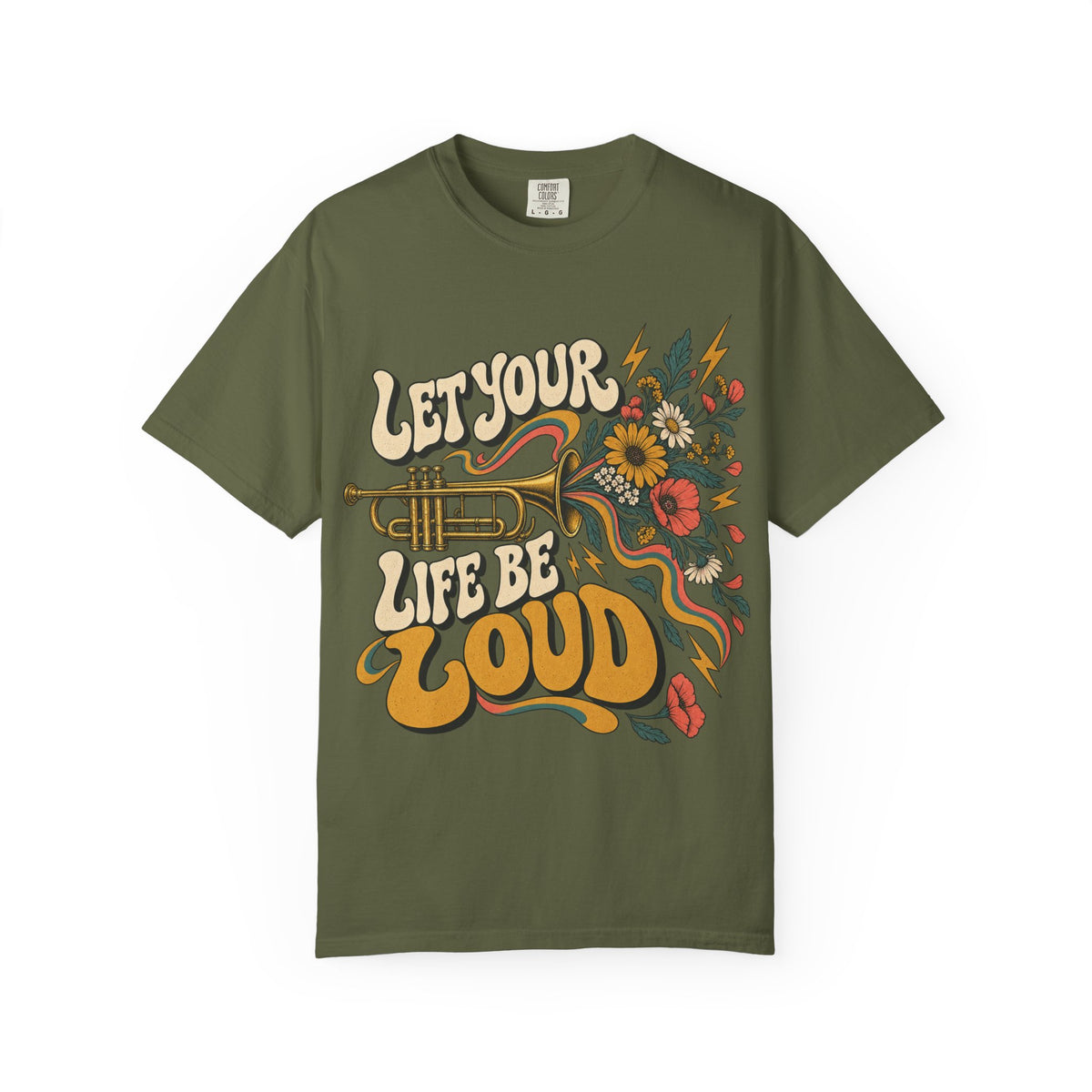 Let Your Life Be Loud T-shirt
