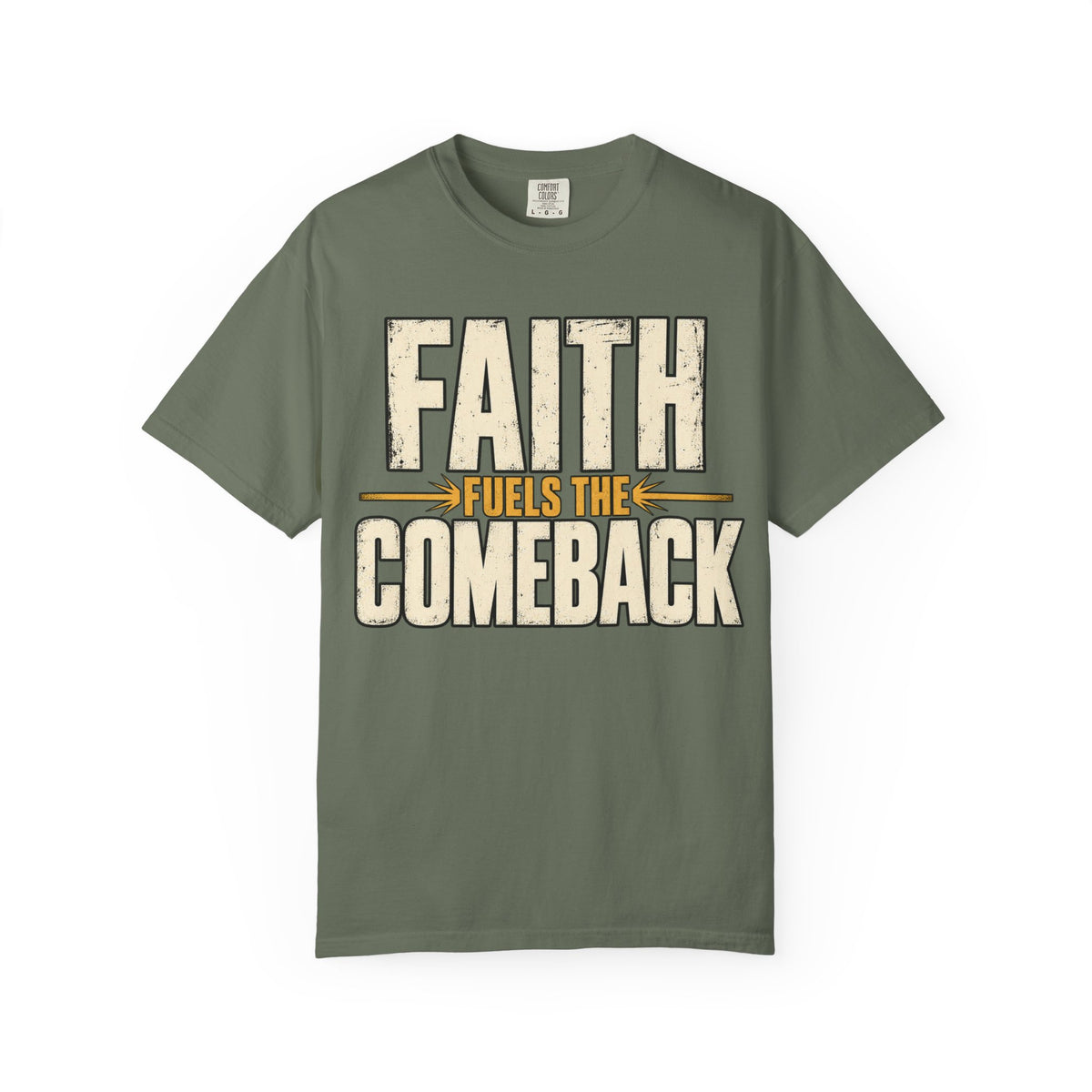 Faith Fuels The Comeback T-shirt