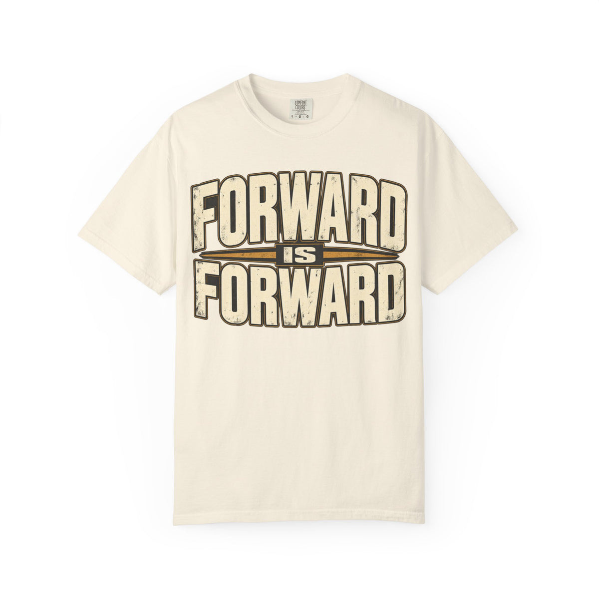 Forward is Forward T-shirt