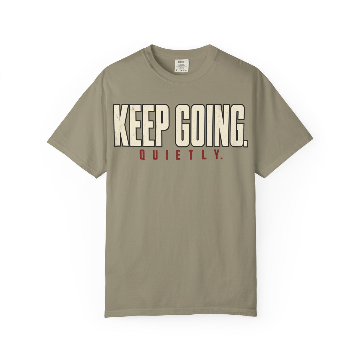 Keep Going Quietly T-shirt