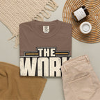 The Work Doesn't Care How I Feel T-shirt