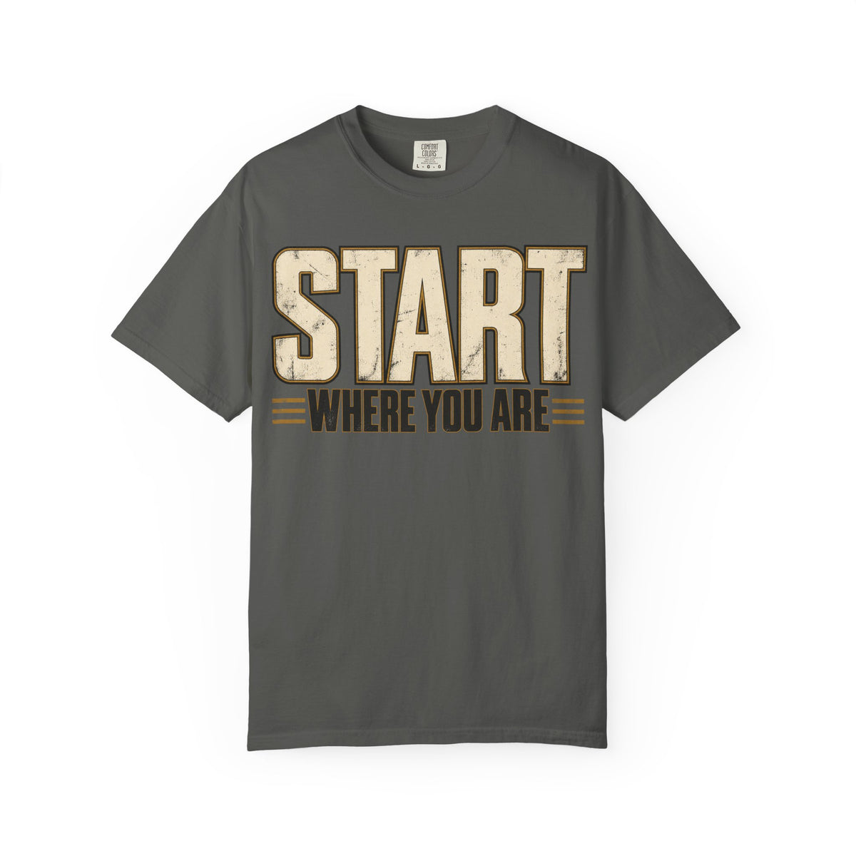 Start Where You Are T-shirt