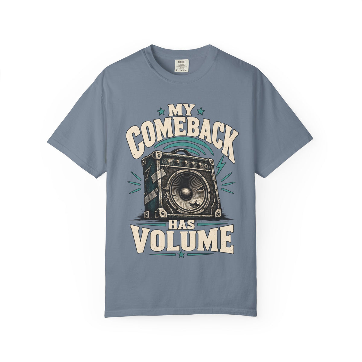 My Comeback Has Volume T-shirt