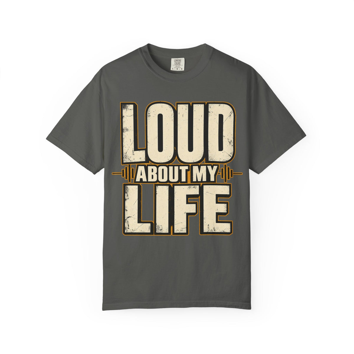 Loud About My Life T-shirt