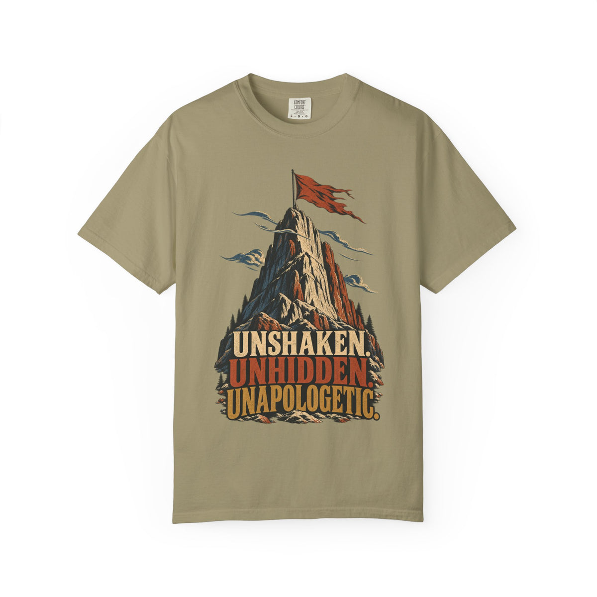 Unshaken, Unhidden, Unapologetic T-shirt