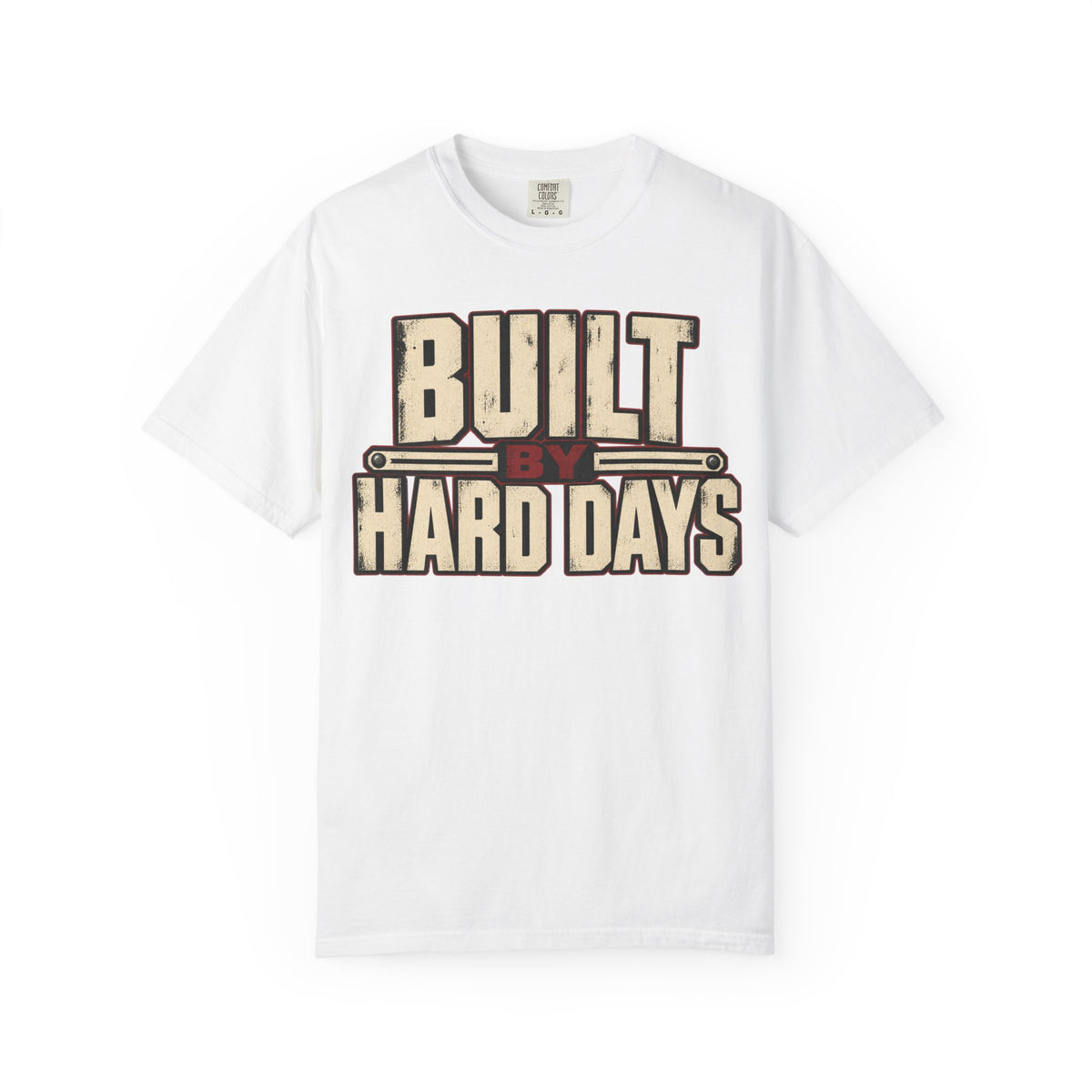 Built By Hard Days T-shirt