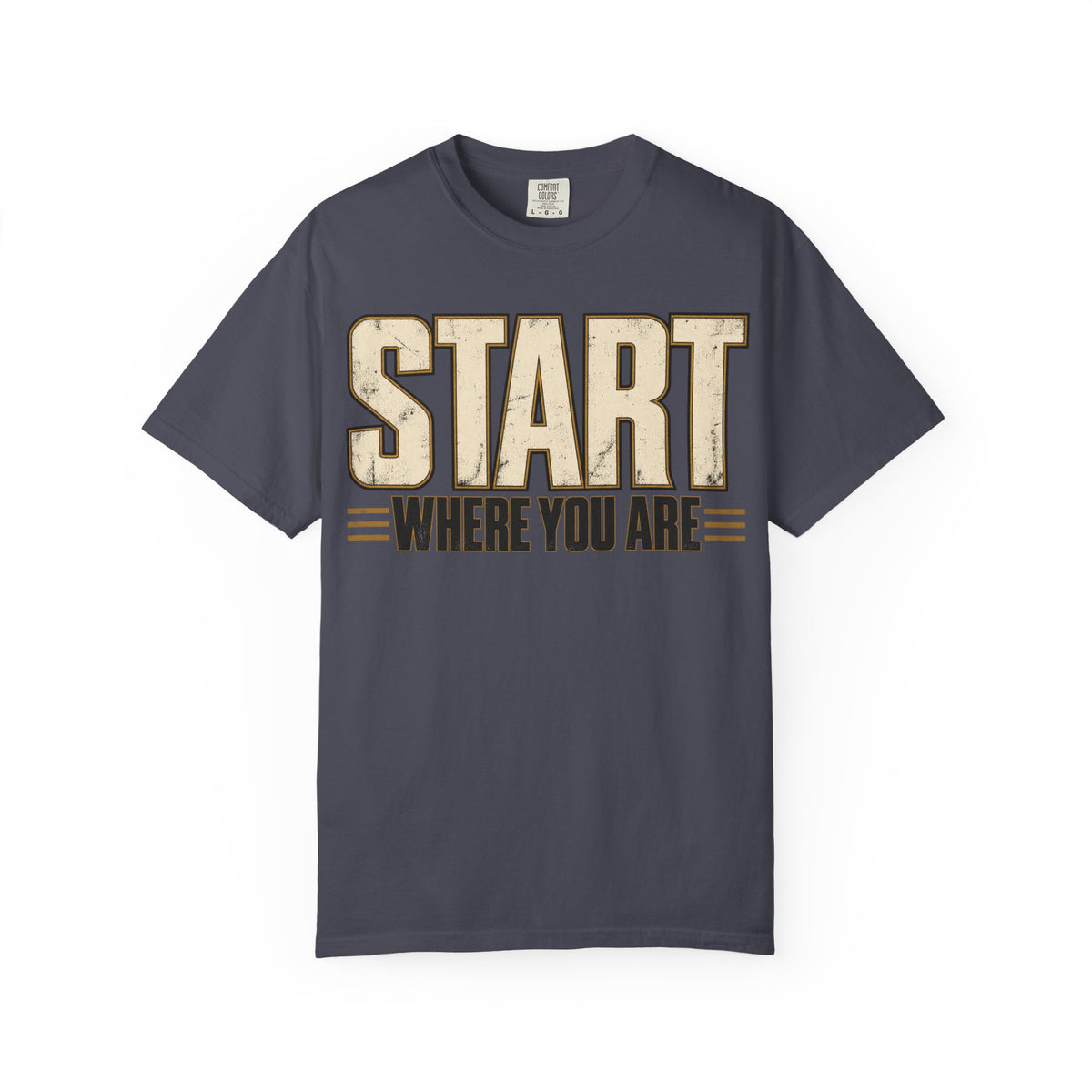 Start Where You Are T-shirt