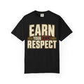 Earn Your Own Respect T-shirt