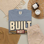Built Not Bought T-shirt