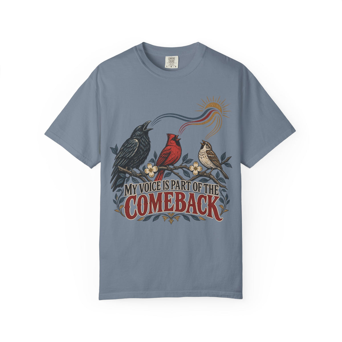 My Voice Is Part of the Comeback T-shirt