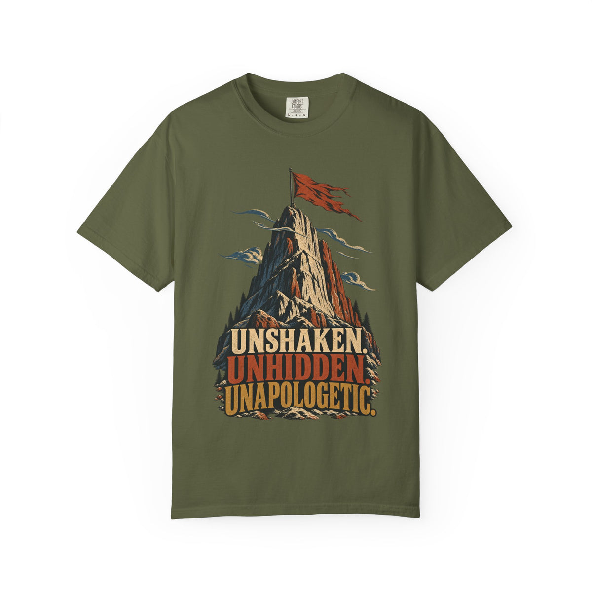 Unshaken, Unhidden, Unapologetic T-shirt
