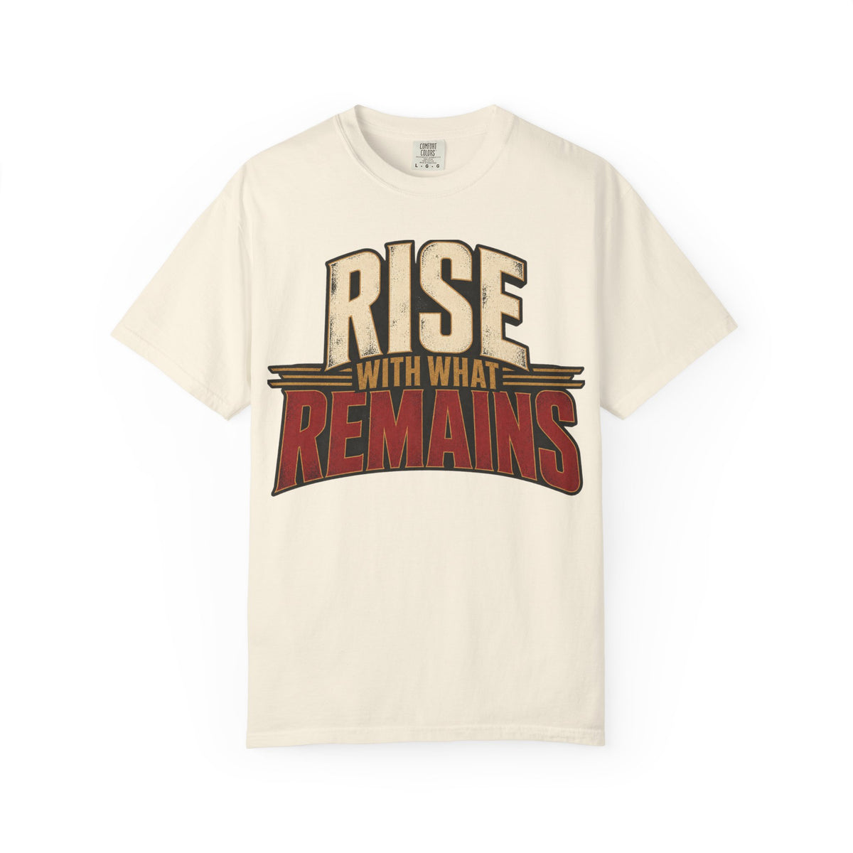 Rise With What Remains T-shirt