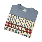 Standards Over Feelings T-shirt