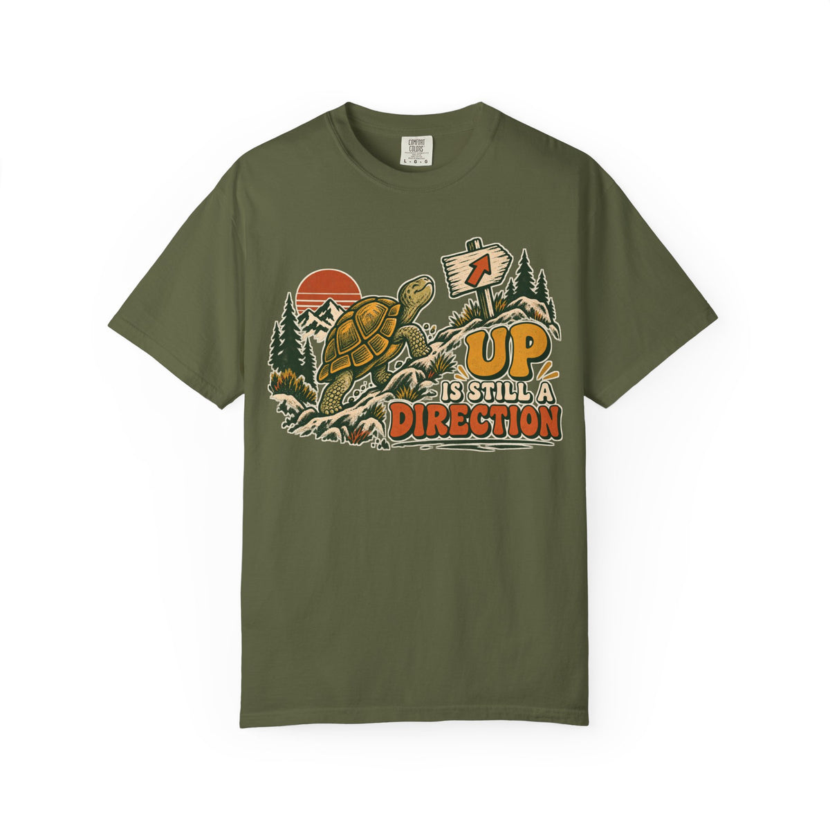 Up Is Still A Direction T-shirt