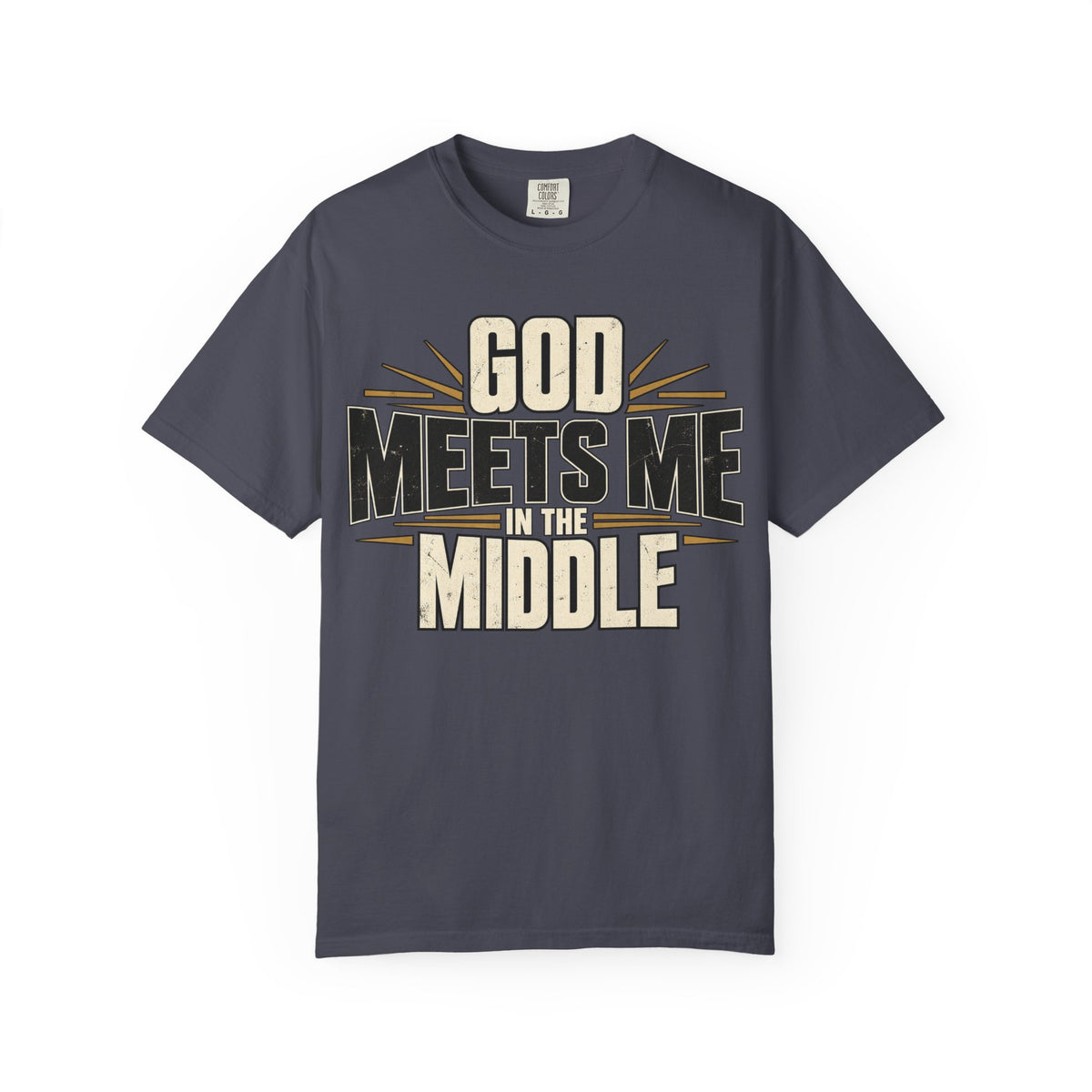 God Meets Me In The Middle T-shirt
