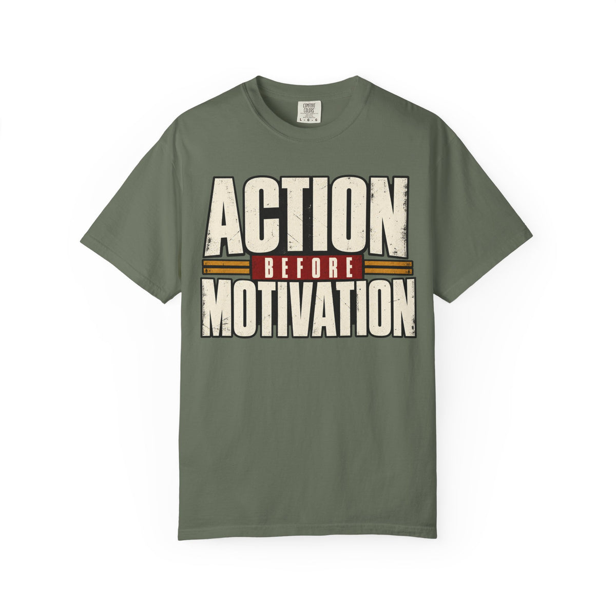 Action Before Motivation T-shirt