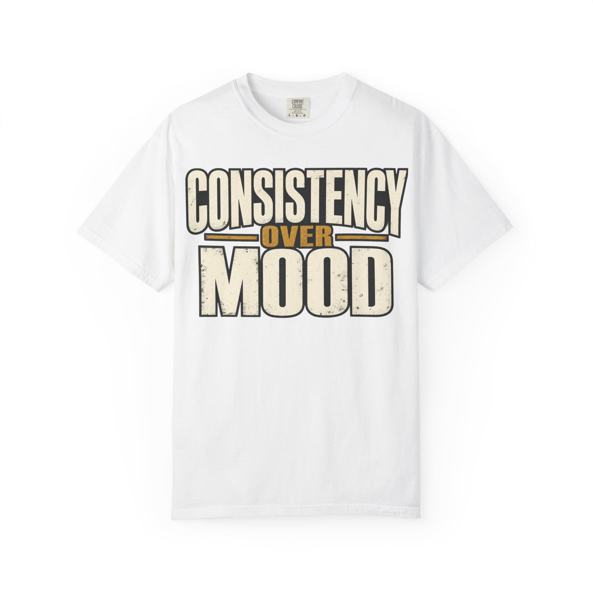 Consistency Over Mood T-shirt