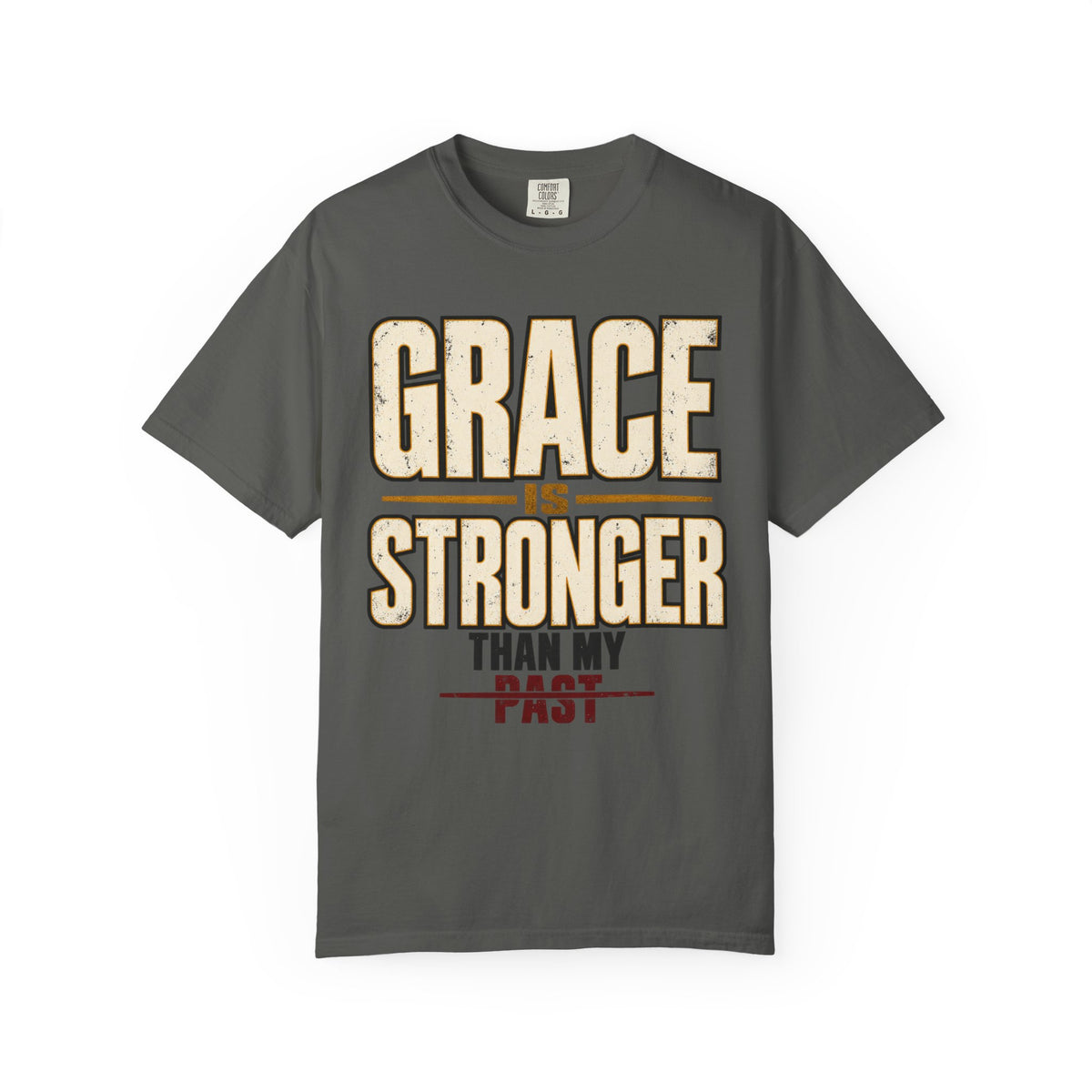 Grace Is Stronger Than My Past T-shirt