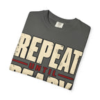 Repeat Until Ready T-shirt